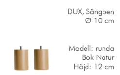 Dux Sängben Cylindriska ø10 cm
