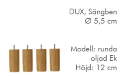 Dux Sängben Cylindriska Ø5,5cm