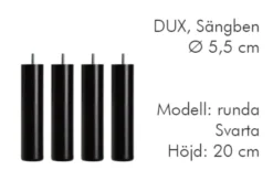 Dux Sängben Cylindriska Ø5,5cm