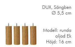 Dux Sängben Cylindriska Ø5,5cm